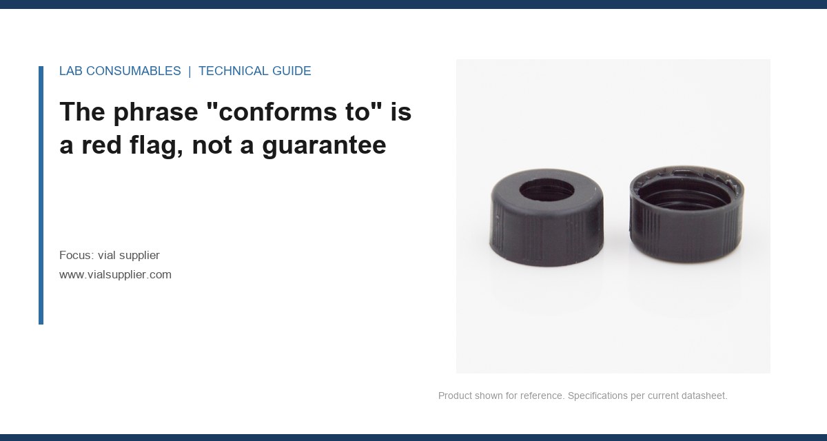 The phrase “conforms to” is a red flag, not a guarantee